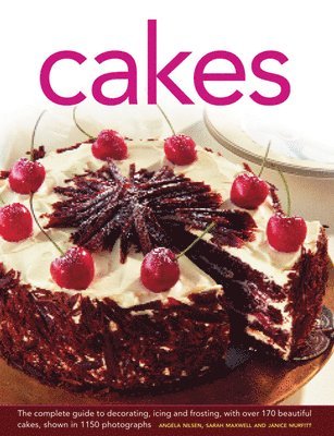 Angela Nilsen, Sarah Maxwell, Janice Murfitt - Cakes, Inbunden