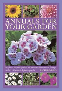 bokomslag Annuals for Your Garden