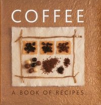 bokomslag Coffee: A Book of Recipes