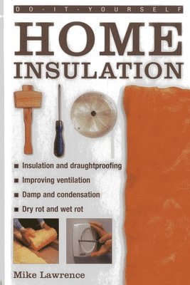 Mike Lawrence - Do-it-yourself Home Insulation, Inbunden