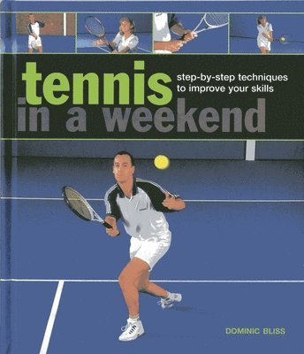 bokomslag Tennis in a  Weekend
