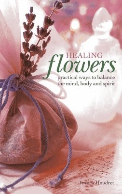 Jessica Houdret - Healing Flowers, Inbunden