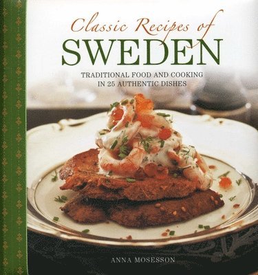 Classic Recipes of Sweden 1