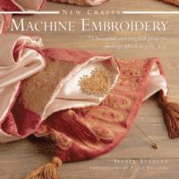 bokomslag New Crafts: Machine Embroidery