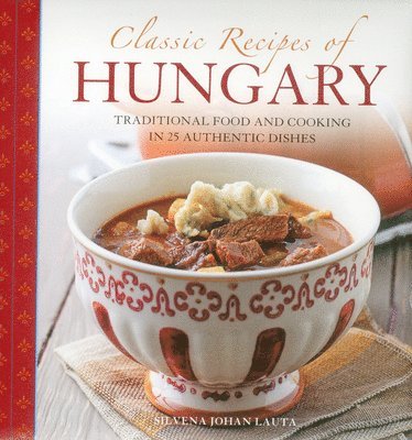 Classic Recipes of Hungary 1