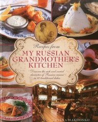 bokomslag Recipes from My Russian Grandmother's Kitchen