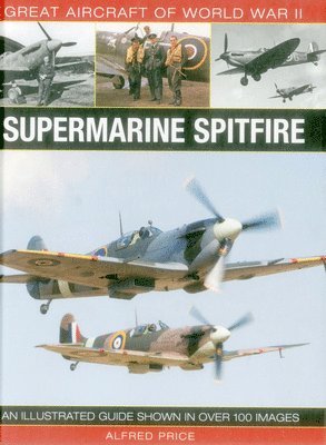 Great Aircraft of World War Ii: Supermarine Spitfire 1