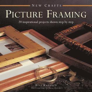 Kanduth Rian, Rian Kanduth - New Crafts: Picture Framing, Inbunden