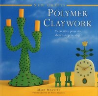 bokomslag New Crafts: Polymer Claywork