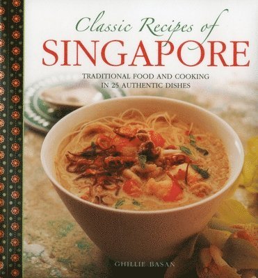 Classic Recipes of Singapore 1