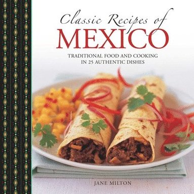 bokomslag Classic Recipes of Mexico