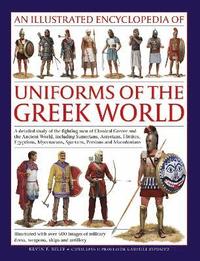 bokomslag Uniforms of the Ancient Greek World, An Illustrated Encyclopedia of