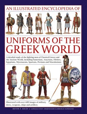 Uniforms of the Ancient Greek World, An Illustrated Encyclopedia of 1