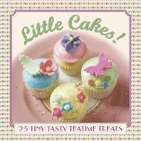 bokomslag Little Cakes!: 25 Tiny Tasty Tea-time Treats