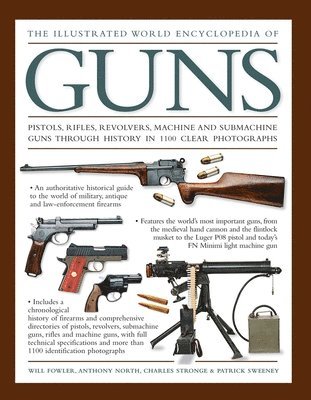 William Fowler - Illustrated World Encyclopedia of Guns, Inbunden