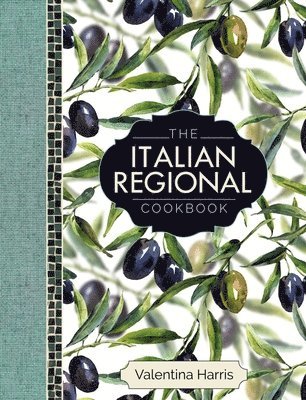 Valentina Harris - Italian Regional Cookbook, Inbunden