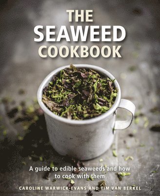 bokomslag The Seaweed Cookbook