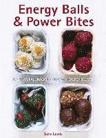 Lewis Sara, Sara Lewis - Energy Balls & Power Bites, Inbunden