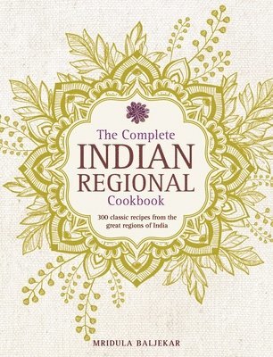 Complete Indian Regional Cookbook 1