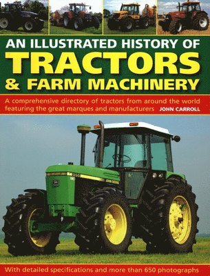 Tractors & Farm Machinery, An Illustrated History of 1