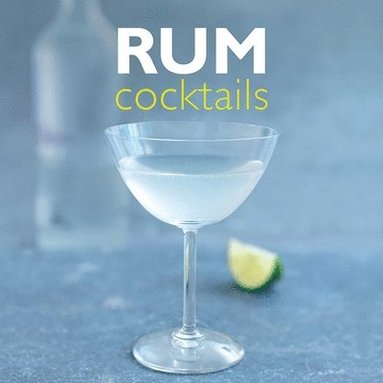 Stuart Walton - Rum Cocktails, Inbunden