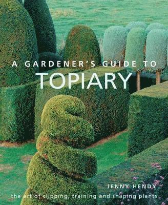 A Gardener's Guide to Topiary 1