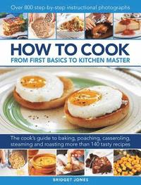 bokomslag How to Cook: From first basics to kitchen master