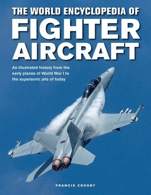 Fighter Aircraft, The World Encyclopedia of 1