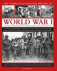 bokomslag World War I, Complete Illustrated History of