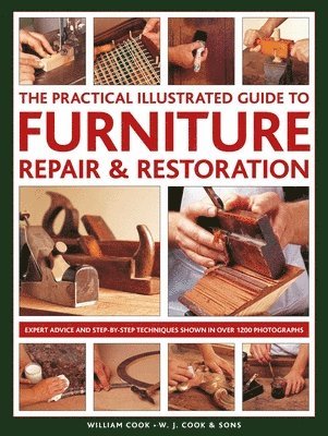 William Cook - Furniture Repair & Restoration, The Practical Illustrated Guide to, Inbunden