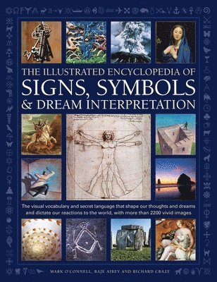 Mark O'Connell, Raje Airey, Richard Craze - Signs, Symbols & Dream Interpretation, The Illustrated Encyclopedia of, Inbunden