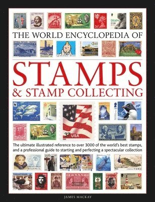 James Mackay, Matthew Hill - Stamps and Stamp Collecting, World Encyclopedia of, Inbunden