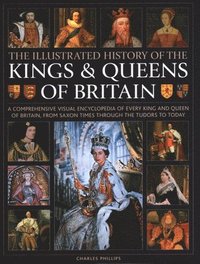 bokomslag Kings and Queens of Britain, Illustrated History of
