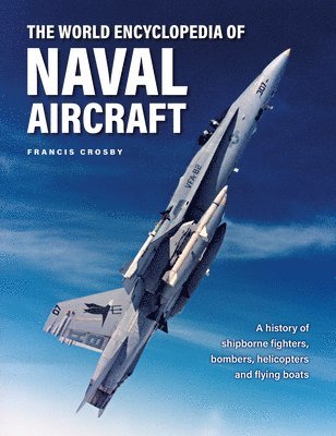 bokomslag Naval Aircraft, The World Encyclopedia of