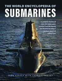 bokomslag Submarines, The World Encyclopedia of