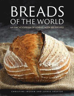 Christine Ingram, Jennie Shapter - Breads of the World, Inbunden