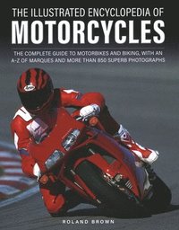 bokomslag The Illustrated Encyclopedia of Motorcyles