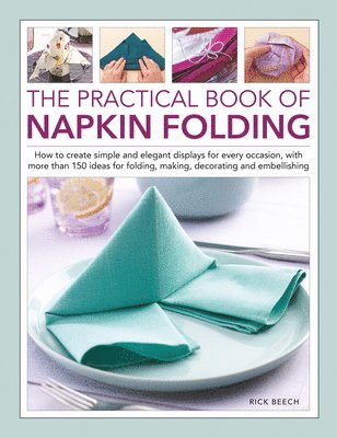 bokomslag Napkin Folding, The Practical Book of