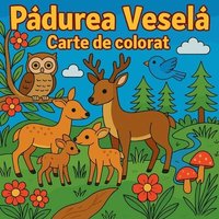 bokomslag P?durea vesel? - Carte de colorat