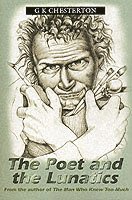 G K Chesterton - Poet And The Lunatics, Häftad