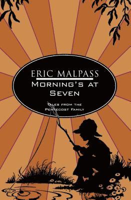 Eric Malpass - Morning's At Seven, Häftad