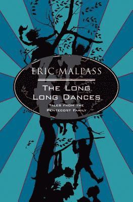 Eric Malpass - Long Long Dances, Häftad