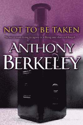 Anthony Berkeley - Not to be Taken, Häftad