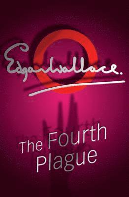 Edgar Wallace - Fourth Plague, Häftad