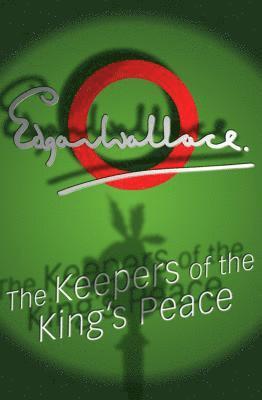 Edgar Wallace - Keepers Of The King's Peace, Häftad
