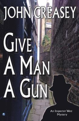 Give a Man a Gun