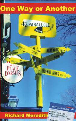 Richard Meredith - One Way or Another, Häftad