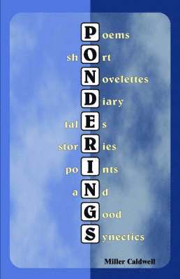 Miller Caldwell - Ponderings, Häftad