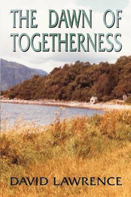 David Lawrence - Dawn of Togetherness, Häftad