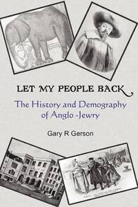 bokomslag Let My People Back - The History and Demography of Anglo-Jewry